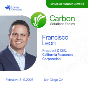 CRC President & CEO Francisco León on California’s Path to Practical Carbon Management — CSF Speaker Preview